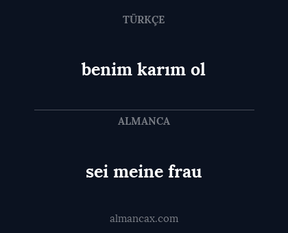 sei meine frau - benim karım ol