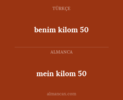 mein kilom 50 - benim kilom 50