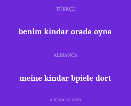 meine kindar bpiele dort - benim kindar orada oyna
