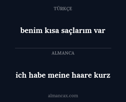 benim kısa saçlarım var - ich habe meine haare kurz