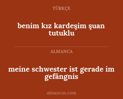 meine schwester ist gerade im gefängnis - benim kız kardeşim şuan tutuklu