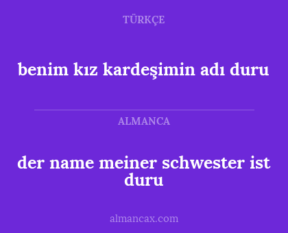der name meiner schwester ist duru - benim kız kardeşimin adı duru