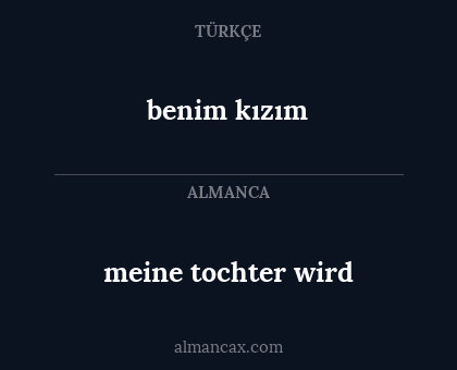 benim kızım - meine tochter wird