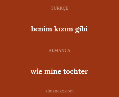 benim kızım gibi - wie mine tochter
