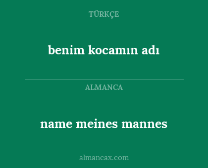 benim kocamın adı - name meines mannes