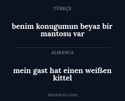 benim konugumun beyaz bir mantosu var - mein gast hat einen weißen kittel