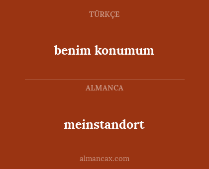 meinstandort - benim konumum