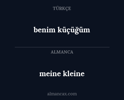benim küçüğüm - meine kleine