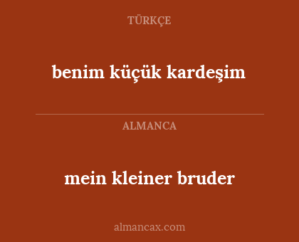 benim küçük kardeşim - mein kleiner bruder