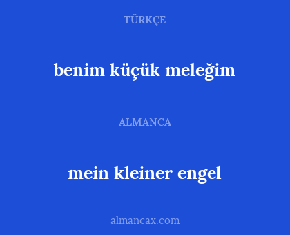 benim küçük meleğim - mein kleiner engel