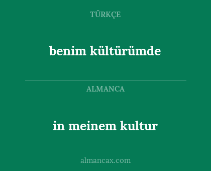 benim kültürümde - in meinem kultur