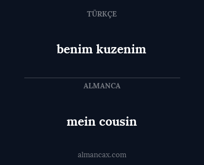 mein cousin - benim kuzenim
