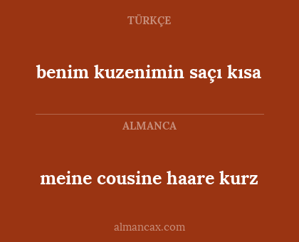 benim kuzenimin saçı kısa - meine cousine haare kurz