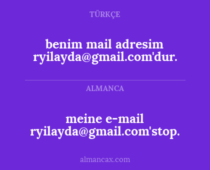 meine e-mail ryilayda@gmail.com'stop. - benim mail adresim ryilayda@gmail.com'dur.