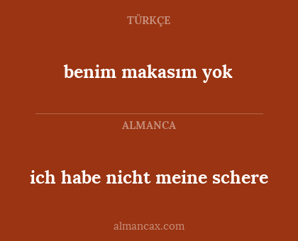benim makasım yok - ich habe nicht meine schere