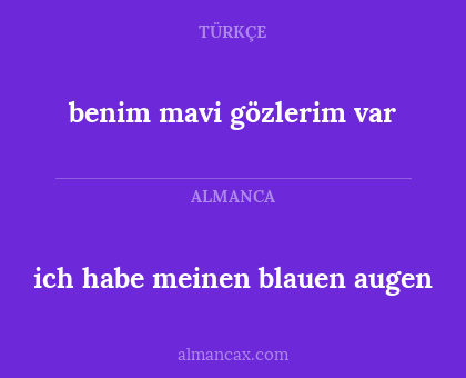 benim mavi gözlerim var - ich habe meinen blauen augen