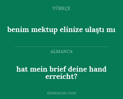 hat mein brief deine hand erreicht? - benim mektup elinize ulaştı mı