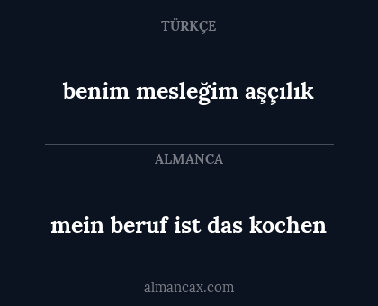 mein beruf ist das kochen - benim mesleğim aşçılık