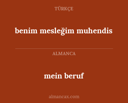 benim mesleğim muhendis - mein beruf