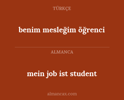 benim mesleğim öğrenci - mein job ist student