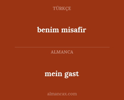 mein gast - benim misafir