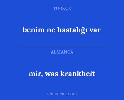 benim ne hastalığı var - mir, was krankheit