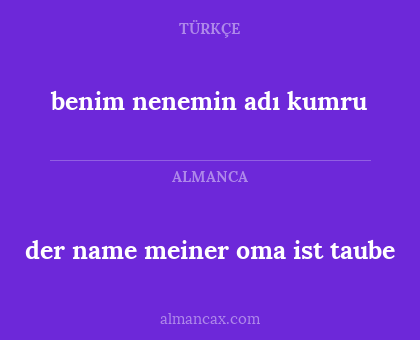 benim nenemin adı kumru - der name meiner oma ist taube