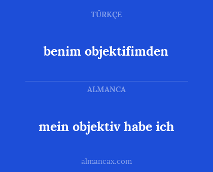 benim objektifimden - mein objektiv habe ich