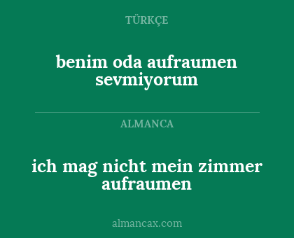 ich mag nicht mein zimmer aufraumen - benim oda aufraumen sevmiyorum