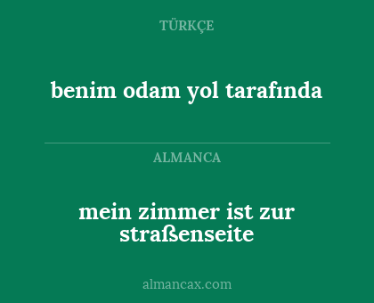benim odam yol tarafında - mein zimmer ist zur straßenseite