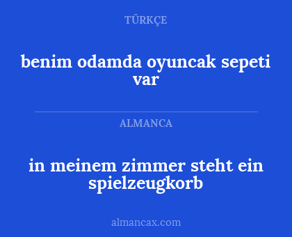 benim odamda oyuncak sepeti var - in meinem zimmer steht ein spielzeugkorb