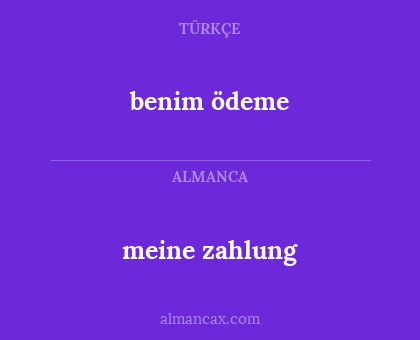meine zahlung - benim ödeme