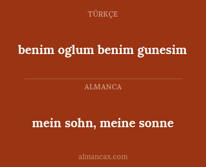 benim oglum benim gunesim - mein sohn, meine sonne