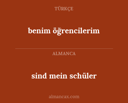 benim öğrencilerim - sind mein schüler