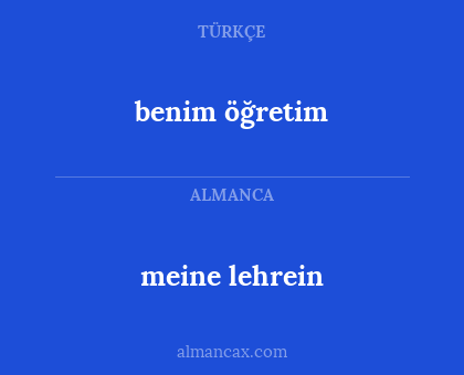 benim öğretim - meine lehrein