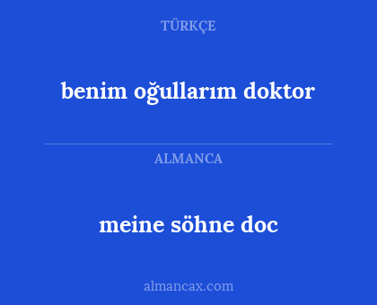 benim oğullarım doktor - meine söhne doc