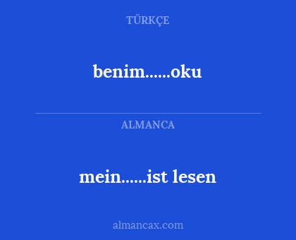 benim......oku - mein......ist lesen