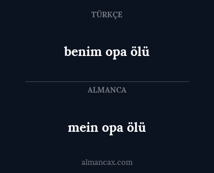 mein opa ölü - benim opa ölü