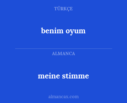 benim oyum - meine stimme