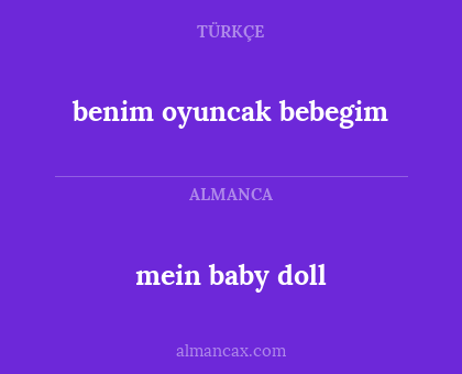 mein baby doll - benim oyuncak bebegim