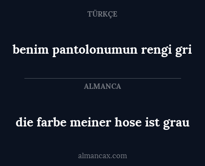 die farbe meiner hose ist grau - benim pantolonumun rengi gri
