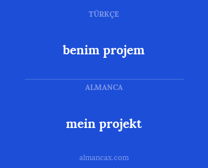 mein projekt - benim projem