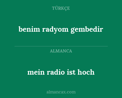 mein radio ist hoch - benim radyom gembedir