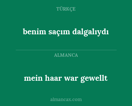 benim saçım dalgalıydı - mein haar war gewellt