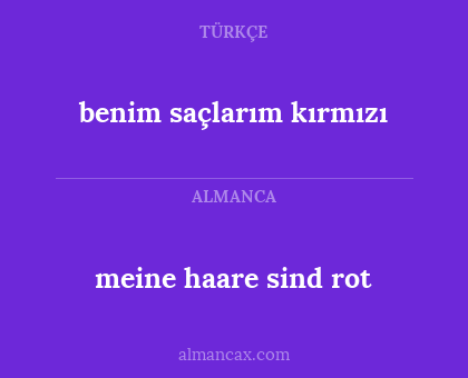 meine haare sind rot - benim saçlarım kırmızı