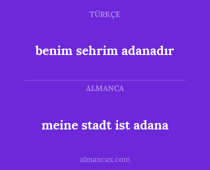 meine stadt ist adana - benim sehrim adanadır