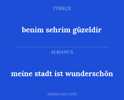 meine stadt ist wunderschön - benim sehrim güzeldir