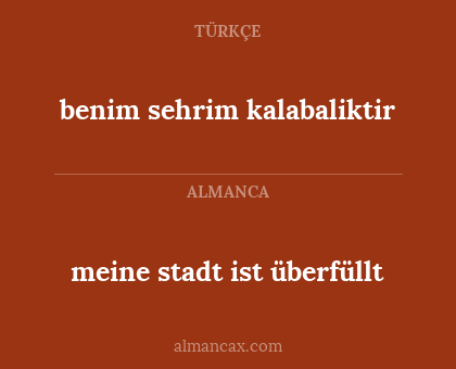 meine stadt ist überfüllt - benim sehrim kalabaliktir