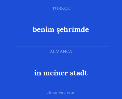 benim şehrimde - in meiner stadt