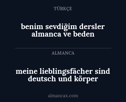 meine lieblingsfächer sind deutsch und körper - benim sevdiğim dersler almanca ve beden
